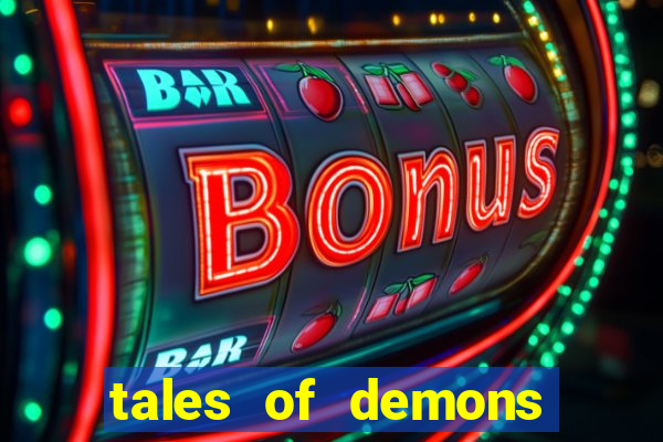 tales of demons and gods saikai